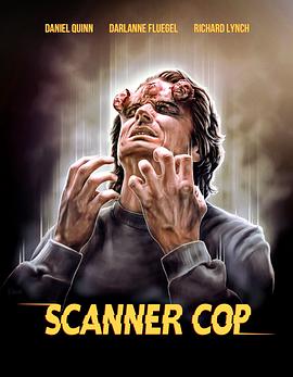 蜜桃直播《超能特警 Scanner Cop》免费在线观看