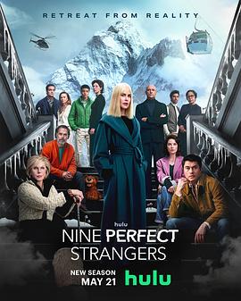 蜜桃影视《九个完美陌生人 第二季 Nine Perfect Strangers Season 2》免费在线观看