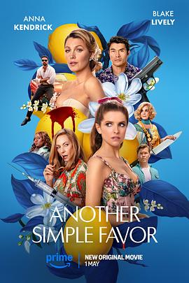 蜜桃直播《再帮个小忙 Another Simple Favor》免费在线观看